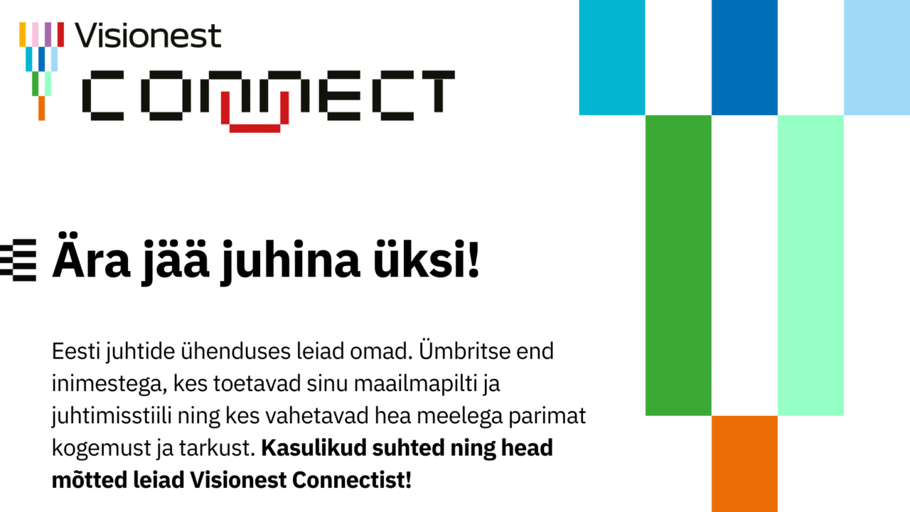 Visionest Connect - Eesti juhtide ühendus, liidrite liiga!