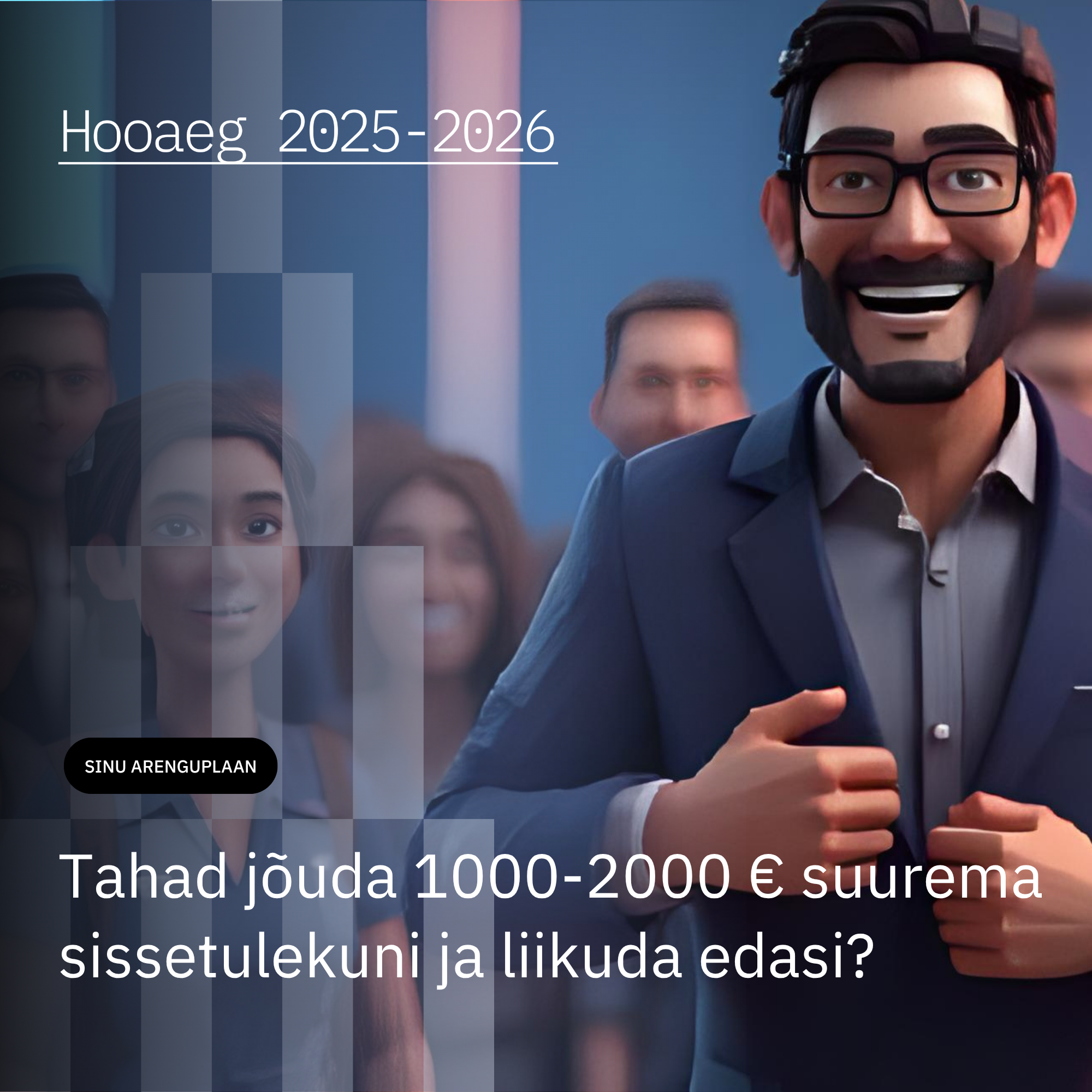 Tahad jõuda 1000-2000 € suurema sissetulekuni ja liikuda edasi?
